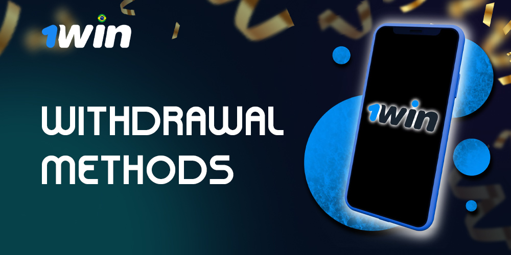All avaliable Withdrawal Methods in 1Win bookmaker