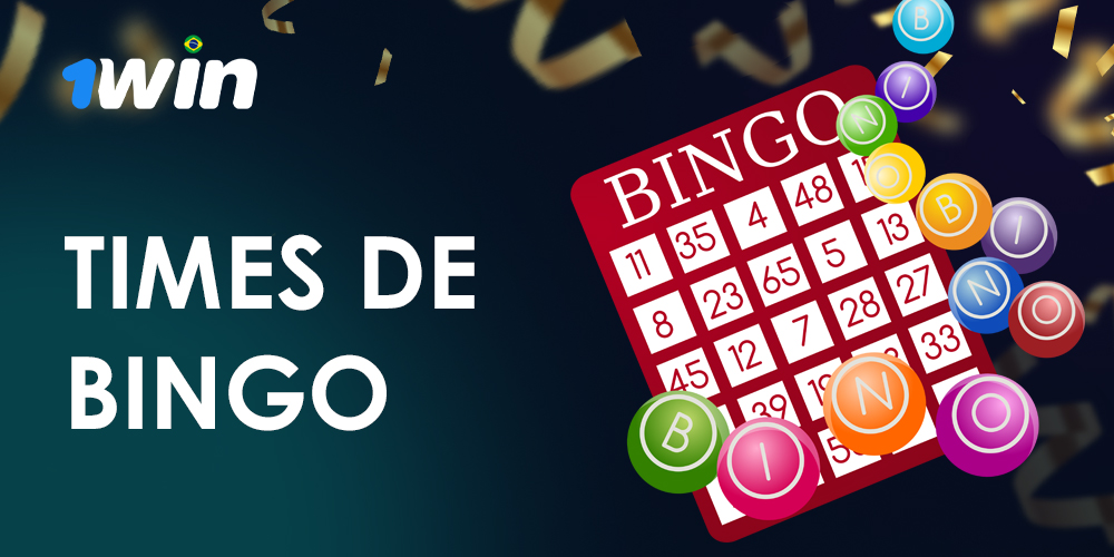 Existem equipes no bingo, características do bingo apostando em 1win